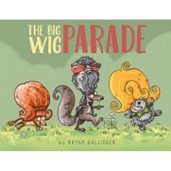 Big Wig Parade image 0
