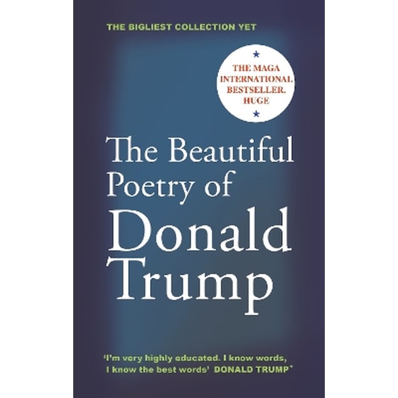 The Beautiful Poetry of Donald Trump image 0