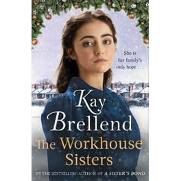The Workhouse Sisters : The absolutely gripping and heartbreaking story of one woman's journey to save her family