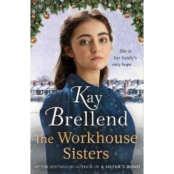 The Workhouse Sisters : The absolutely gripping and heartbreaking story of one woman's journey to save her family image 0