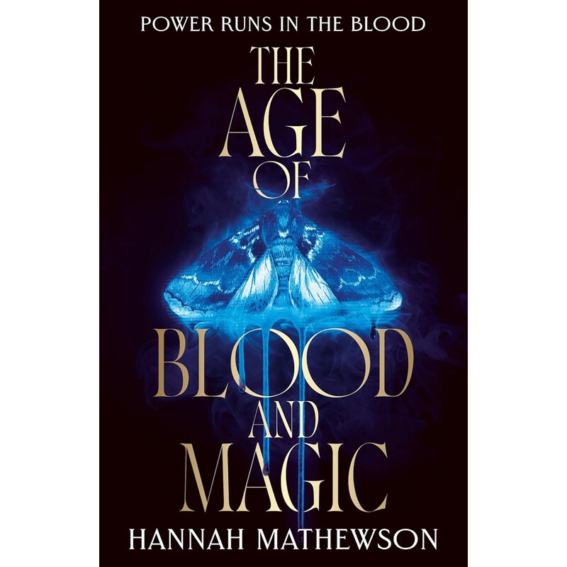 The Age of Blood and Magic