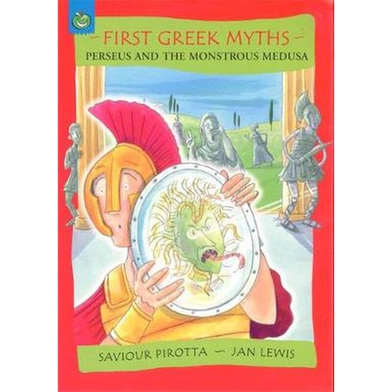 First Greek Myths- Perseus and The Monstrous Medusa