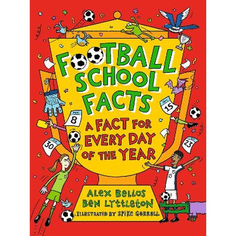 Football School Facts: A Fact for Every Day of the Year