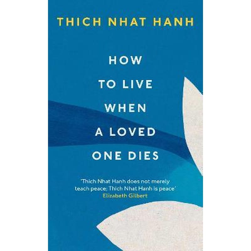 How To Live When A Loved One Dies