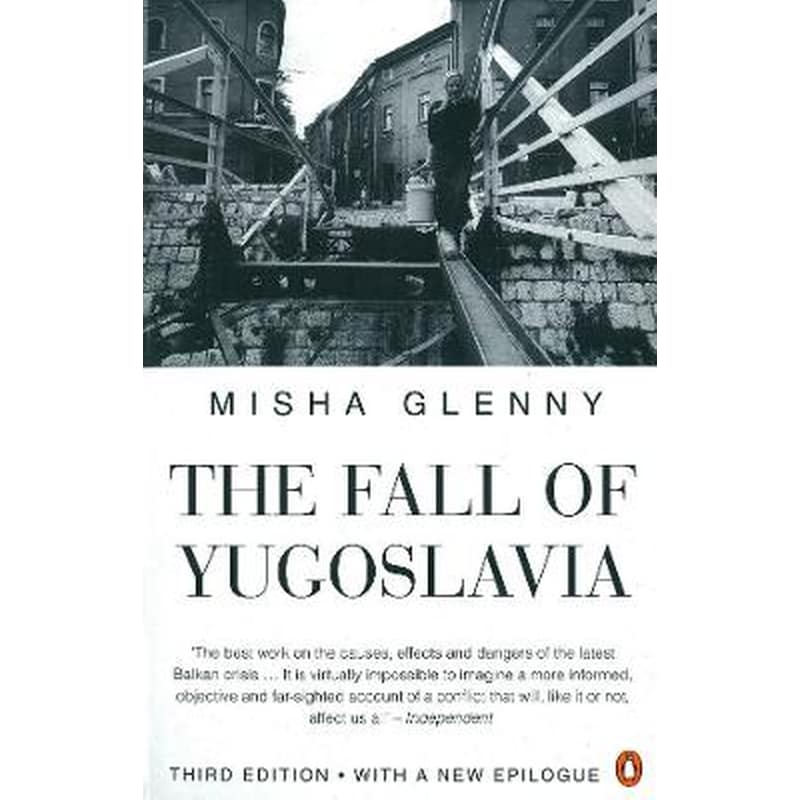 The Fall of Yugoslavia