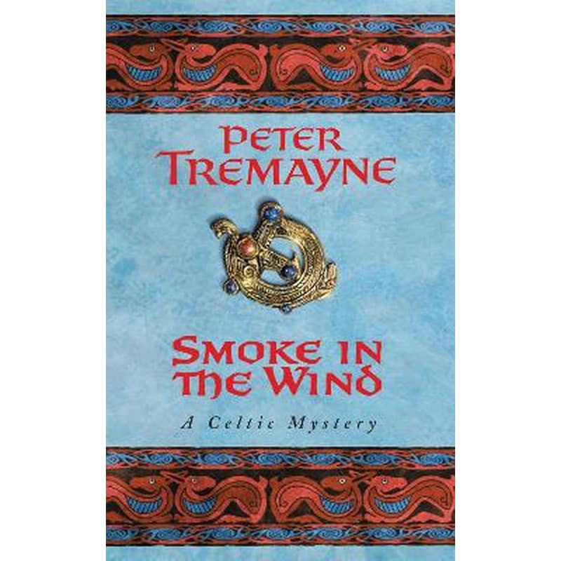 Smoke in the Wind (Sister Fidelma Mysteries Book 11)