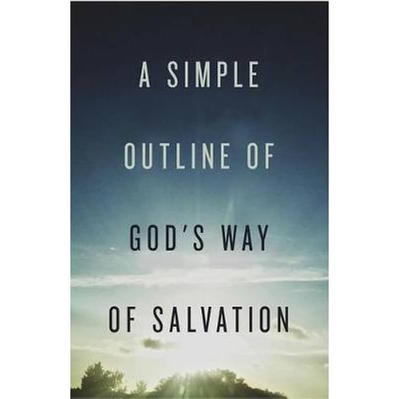 A Simple Outline of God`s Way of Salvation (Pack of 25)