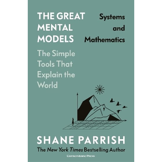 The Great Mental Models: Systems and Mathematics image 0