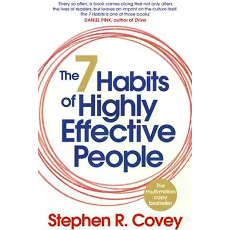 The 7 Habits of Highly Effective People