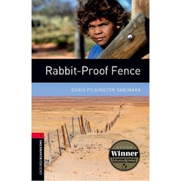 Oxford Bookworms Library: Level 3:: Rabbit-Proof Fence