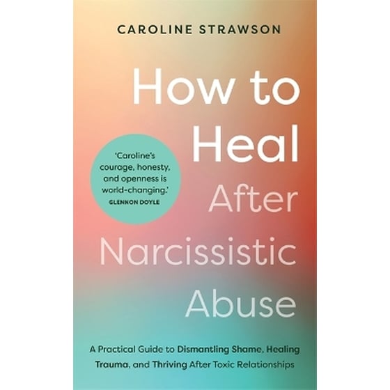 How to Heal After Narcissistic Abuse image 0