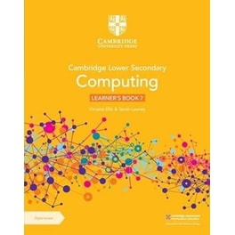 Cambridge Lower Secondary Computing Learner's Book 7