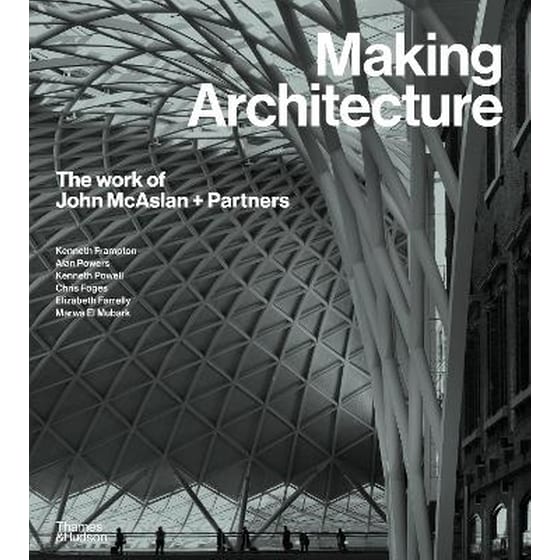 Making Architecture: The work of John McAslan + Partners image 0