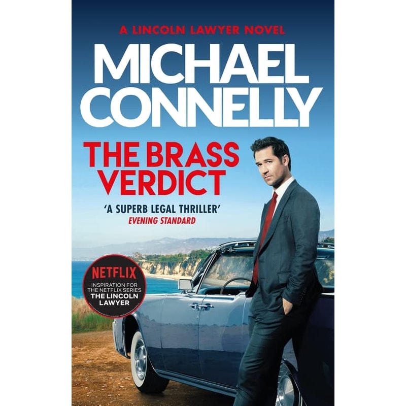 The Brass Verdict: Inspiration for the Hottest New Netflix Series, The Lincoln Lawyer