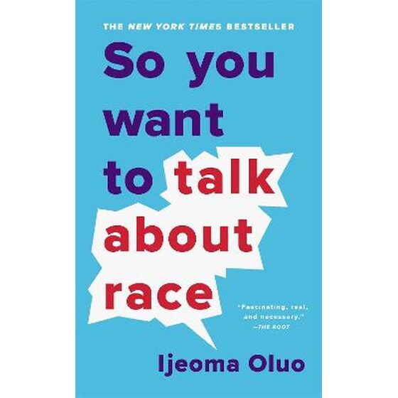 So You Want to Talk About Race image 0