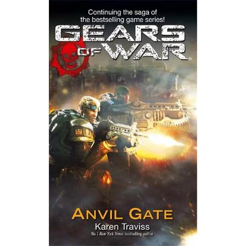 Gears Of War- Anvil Gate Bk. 3 Gears Of War- Anvil Gate Anvil Gate