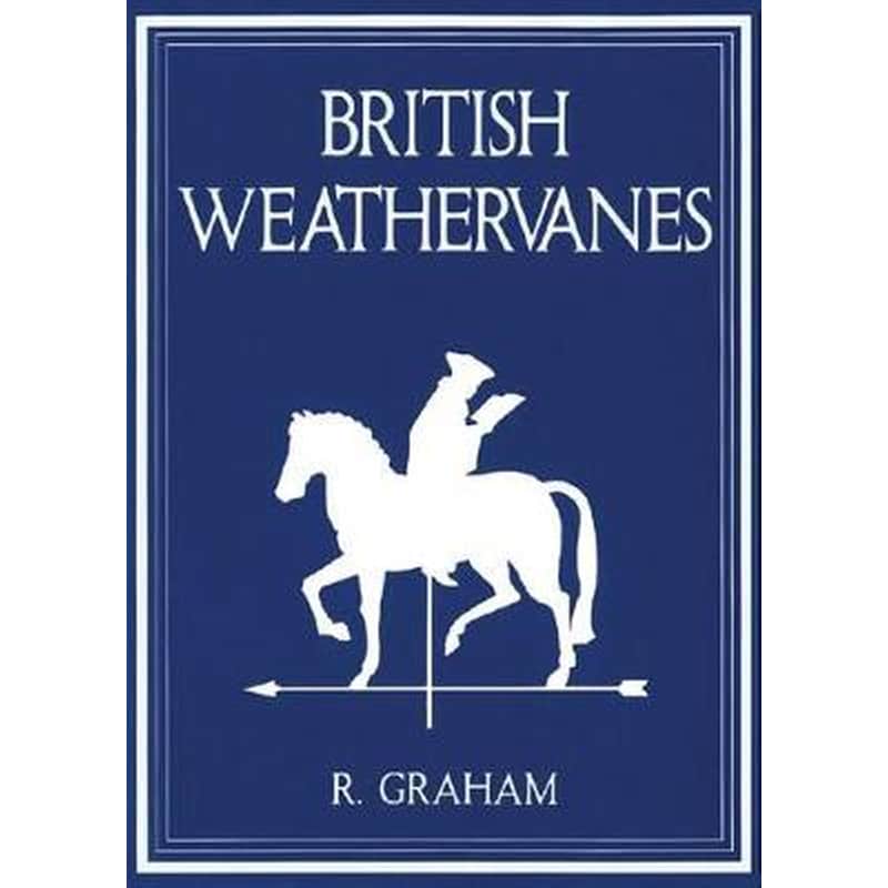 Rodney Graham: British Weathervanes