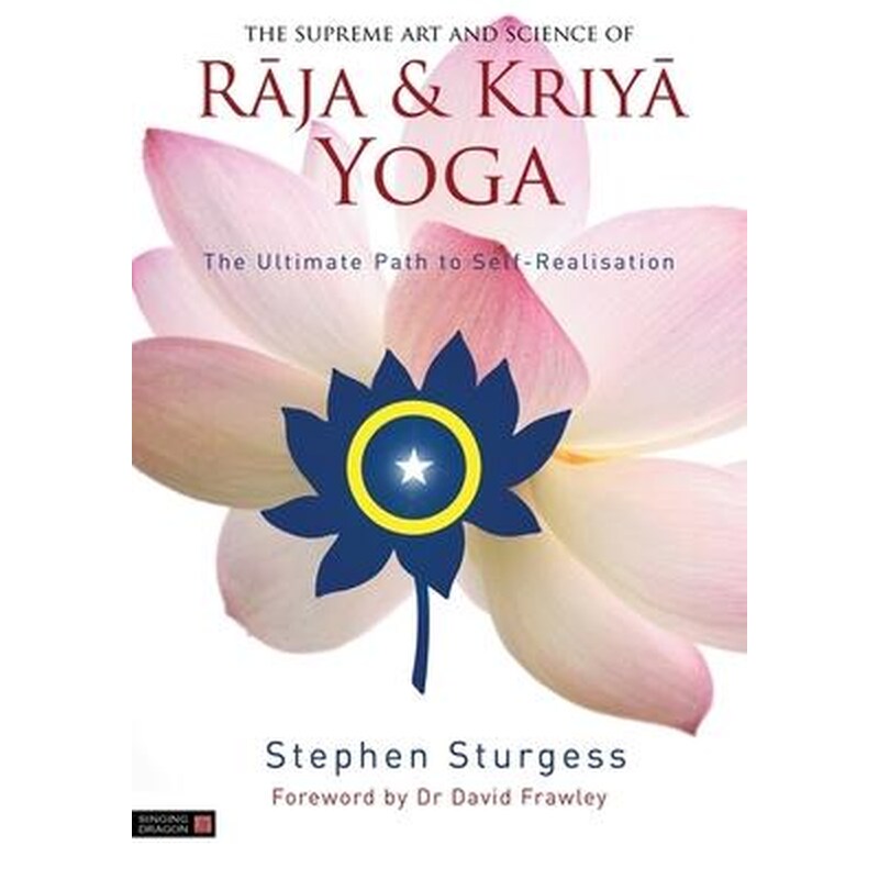 Supreme Art and Science of Raja and Kriya Yoga