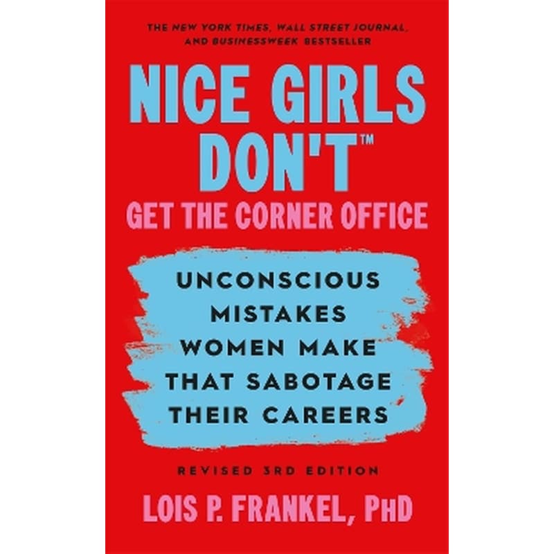 Nice Girls Dont Get the Corner Office