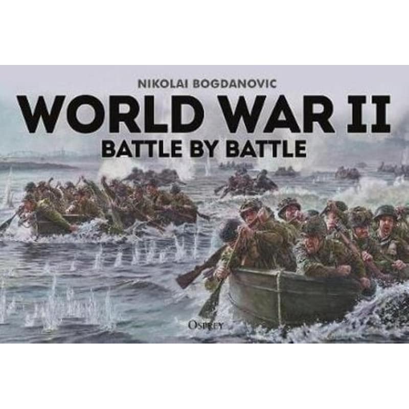 World War II Battle by Battle