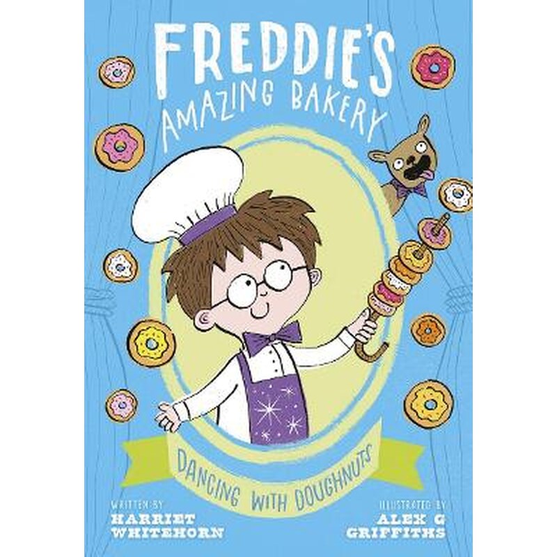 Freddie's Amazing Bakery: Dancing with Doughnuts