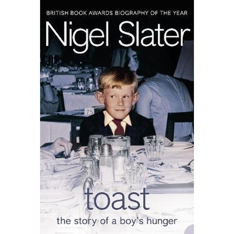 Toast : The Story of a Boys Hunger