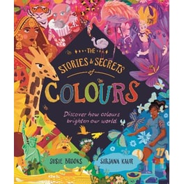The Stories and Secrets of Colours