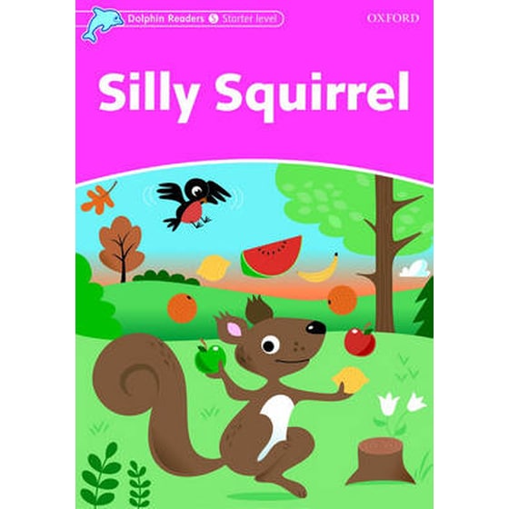Dolphin Readers Starter Level- Silly Squirrel image 0