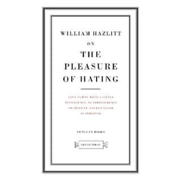 On the Pleasure of Hating