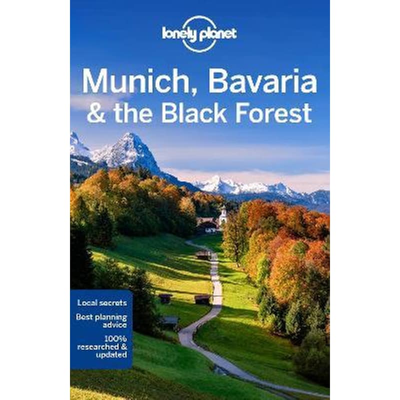Lonely Planet Munich, Bavaria the Black Forest