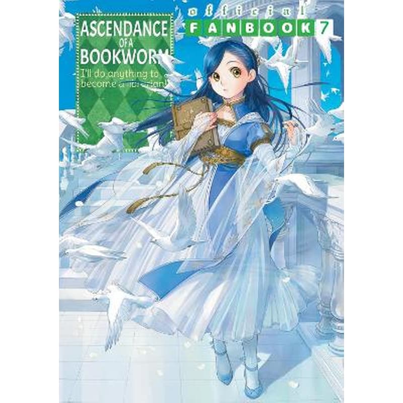 Ascendance of a Bookworm: Fanbook 7