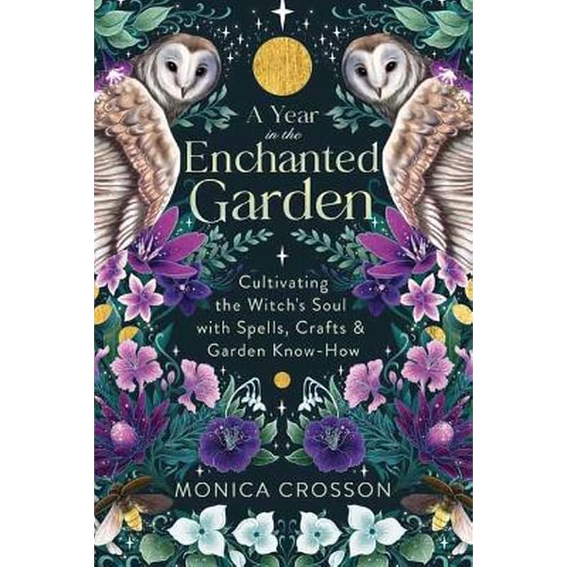 A Year in the Enchanted Garden