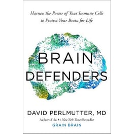 Brain Defenders: How to Protect Your Brain for Life