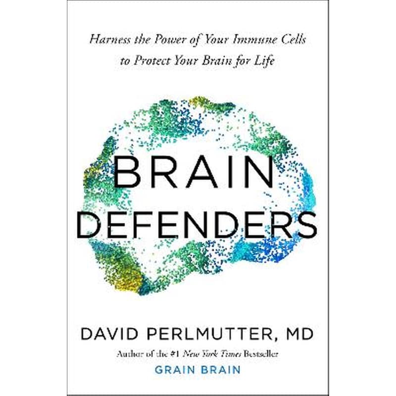 Brain Defenders: How to Protect Your Brain for Life