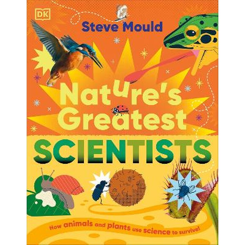 Nature’s Greatest Scientists