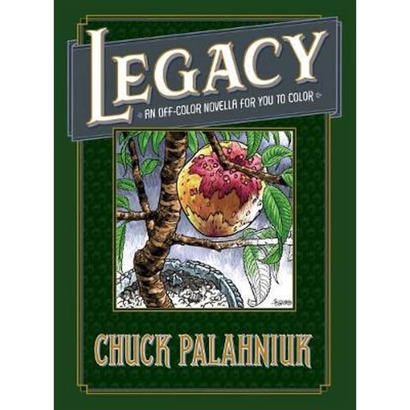 Legacy: An Off-color Novella For You To Color