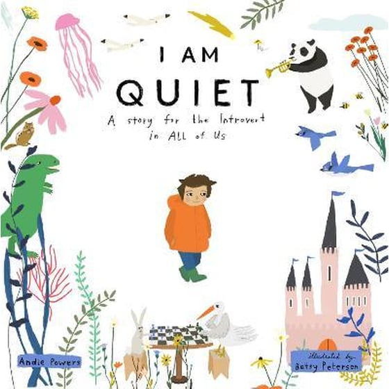 I Am Quiet : A Story for the Introvert in All of Us image 0
