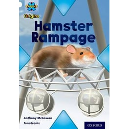 Project X Origins- White Book Band, Oxford Level 10- Journeys- Hamster Rampage