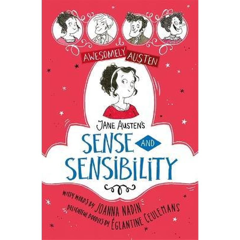 Awesomely Austen - Illustrated and Retold: Jane Austens Sense and Sensibility