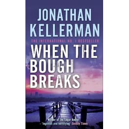When the Bough Breaks (Alex Delaware series, Book 1)