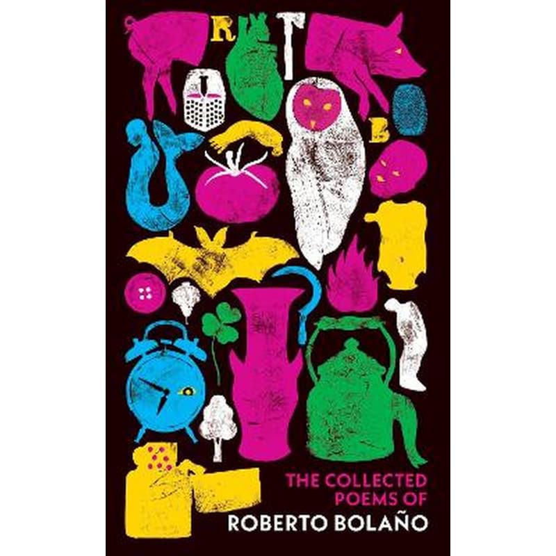 The Collected Poems of Roberto Bolaño