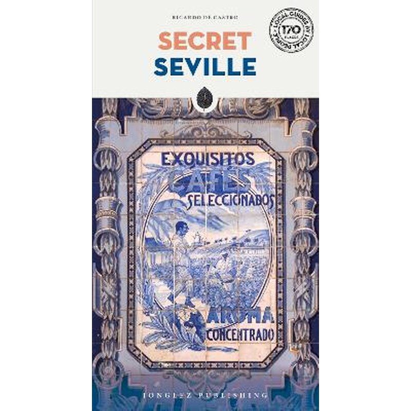 Secret Seville Guide