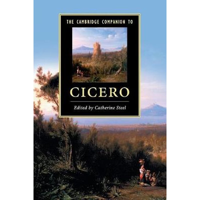 The Cambridge Companion to Cicero The Cambridge Companion to Cicero