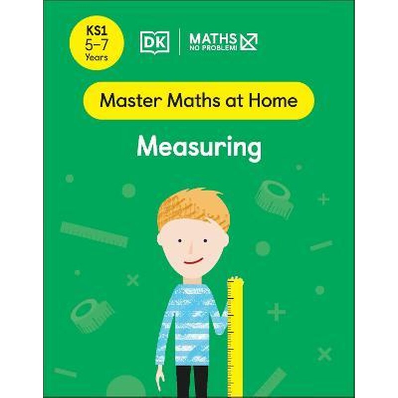 Maths - No Problem! Measuring, Ages 5-7 (Key Stage 1)