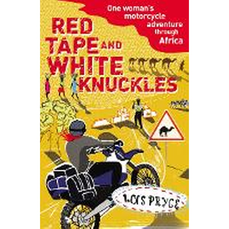 Red Tape and White Knuckles