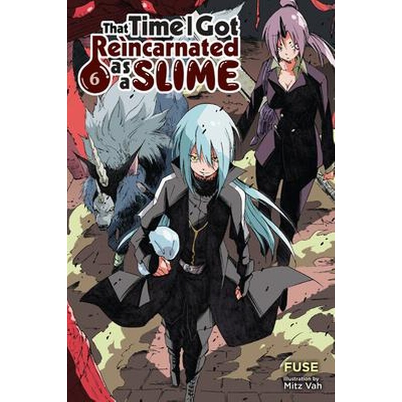 That Time I Got Reincarnated as a Slime, Vol. 6 (light novel)