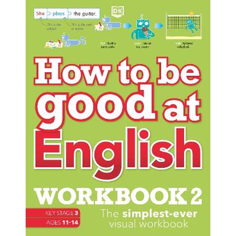 How to be Good at English Workbook 2, Ages 11-14 (Key Stage 3)