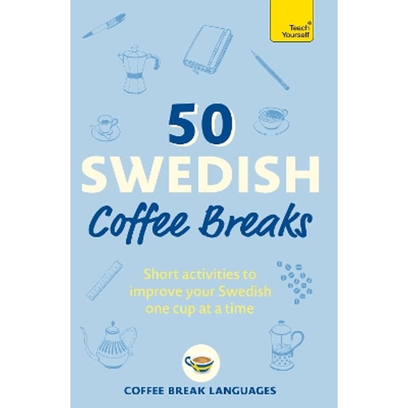 50 Swedish Coffee Breaks