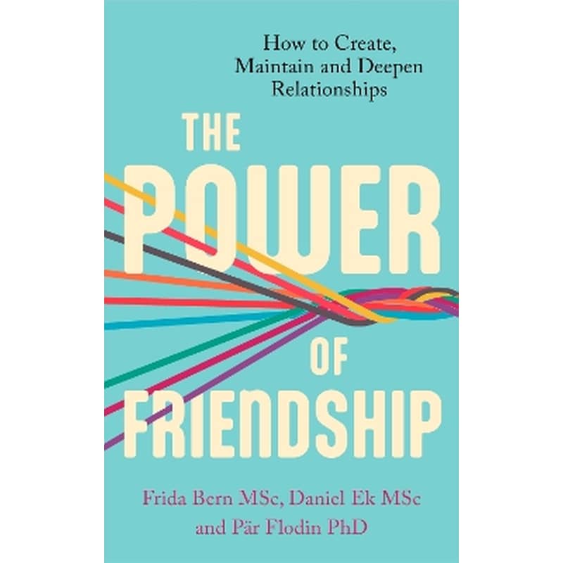 The Power of Friendship