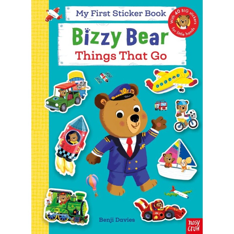Bizzy Bear: My First Sticker Book Things That Go
